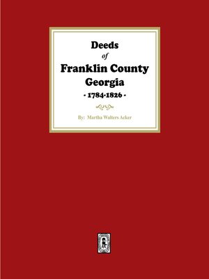 cover image of Deeds of Franklin County, Georgia, 1784-1826